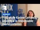 Karène Lefrancq, profession adjointe à la responsable des assistantes de la zone Hainaut pour La voix du Nord