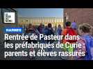 Harnes : parents et élèves rassurés pour la rentrée de Pasteur dans les préfabriqués de Curie