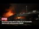 Un incendie et d'importants dégâts dans une concession BMW de l'Oise