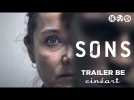 Sons (Gustav Möller) - Sidse Babett Knudsen - Trailer BE