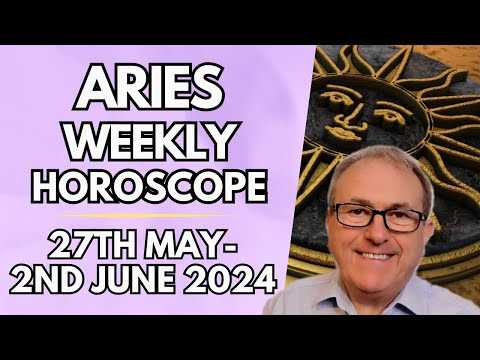 Aries Horoscope - Weekly Astrology - from 27th May to 2nd June 2024