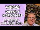 Virgo Horoscope - Weekly Astrology - from 27th May to 2nd June 2024