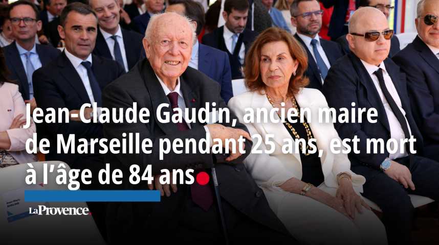 VIDEO. Jean-Claude Gaudin : une vie passionnément consacrée à Marseille et à la politique  
