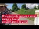 VIDÉO. Une course de caisses à savon anime le bourg de Saint-Denis-le-Vêtu, près de Coutances