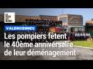 Les pompiers de Valenciennes ont fêté le quarantième anniversaire de leur déménagement