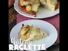 Gâteau à la raclette