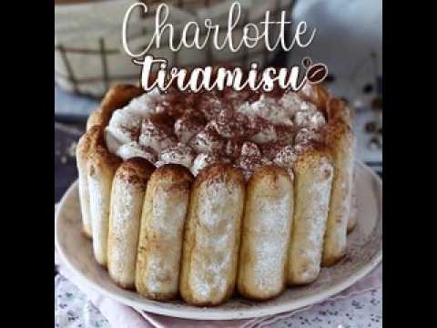 Charlotte façon tiramisu délicieuse et sans oeufs