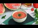Soupe froide à la pastèque et à la tomate