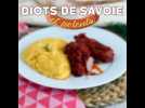 Diots de savoie accompagnés de polenta au comté
