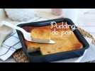 Pudding de pain (simple et rapide)