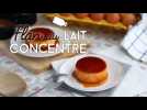 Flan au lait concentré