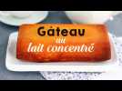 G&acirc;teau au lait concentr&eacute; moelleux &agrave; souhait - Label : Ptitchef FR Cloud - Category : Cuisine