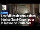 Messe de Pentecôte à l'église Saint-Druon de Carvin exceptionnellement rouverte