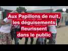 Papillons de nuit : les looks marquants des festivaliers