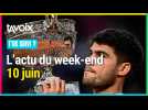 Les 3 infos du week-end - 10 juin