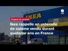 VIDEO. Ikea rappelle un ustensile de cuisine vendu durant quatorze ans en France