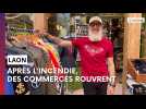 Incendie de Laon : des commerces rouvrent leurs portes