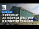Saint-Omer : pour lutter contre les inondations, ils construisent leur maison sur pilotis