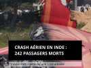 Catastrophe aérienne en Inde : crash du AI171, 242 passagers morts
