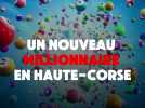  Un nouveau millionnaire en Haute-Corse : 8 millions d'euros remportés au Loto