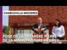 Pose de la première pierre de la future manufacture Hermès de Charleville