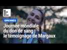 Journée mondiale du don de sang : une Orchésienne témoigne