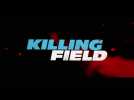 Killing Field (Bande annonce)