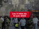 VIDEO. Les 3 infos du 13 juin 2025