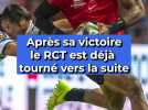Après sa victoire, le RCT est déjà tourné vers la suite