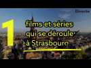 films et séries tournés à Strasbourg