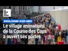 Boulogne-sur-Mer : le village animations de la Course des Caps a ouvert ses portes