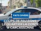 Des coups de feu ont été tirés dans le quartier La Conte à Carcassonne