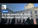 On a découvert la cour du cloître de l'abbaye Saint-Vaast fraîchement rénovée