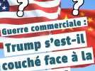 Guerre commerciale : Trump s'est-il couché face à la Chine ?