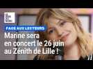 La chanteuse Marine sera en concert le 26 juin au Zénith de Lille !