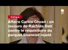 VIDEO. Affaire Carlos Ghosn : un recours de Rachida Dati contre le réquisitoire du parquet financier rejeté