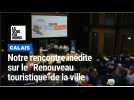 Notre rencontre inédite sur le Renouveau touristiquede la ville