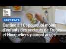 Cantine à 1¬ : pourquoi moins d'enfants des secteurs de Fruges et Hucqueliers y auront accès
