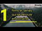 films et séries tournés en Lorraine
