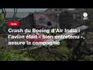 VIDEO. Crash du Boeing d'Air India : l'avion était « bien entretenu », assure la compagnie