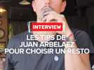 Le chef Juan Arbelaez nous livre ses conseils pour bien choisir un resto
