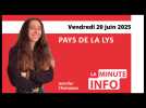 La Minute de l'info de l'Echo de la Lys du vendredi 20 juin 2025