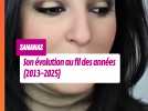 L'évolution physique de Sananas au fil des années (2013-2025)