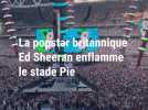 Le show tout feu, tout flamme d'Ed Sheeran au stade Pierre-Mauroy