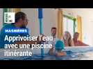 Une piscine itinérante pour apprendre aux enfants à apprivoiser l'eau