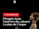 Immersion au cabaret Graine de Cirque