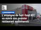 Longuenesse : le premier KFC de l'Audomarois va s'installer