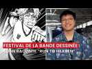 [Festival de la BD 2025 ] Toan raconte Run to Heaven