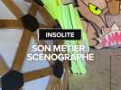 Insolite : Son métier : scénographe