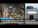 La boîte de nuit le 108 va être transformée en restaurant-bar de nuit à Sainte-Savine